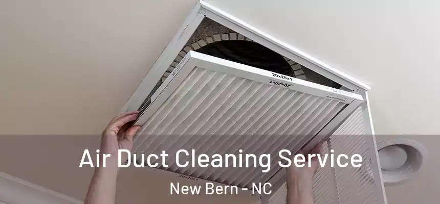  Air Duct Cleaning Service New Bern - NC